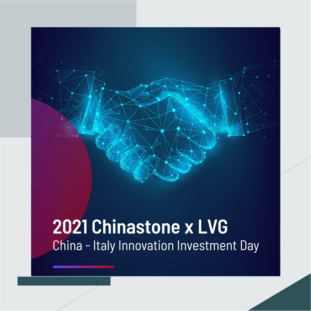 Chinastone Group e LVenture Group insieme per la prima edizione del China-Italy Innovation Investment Day