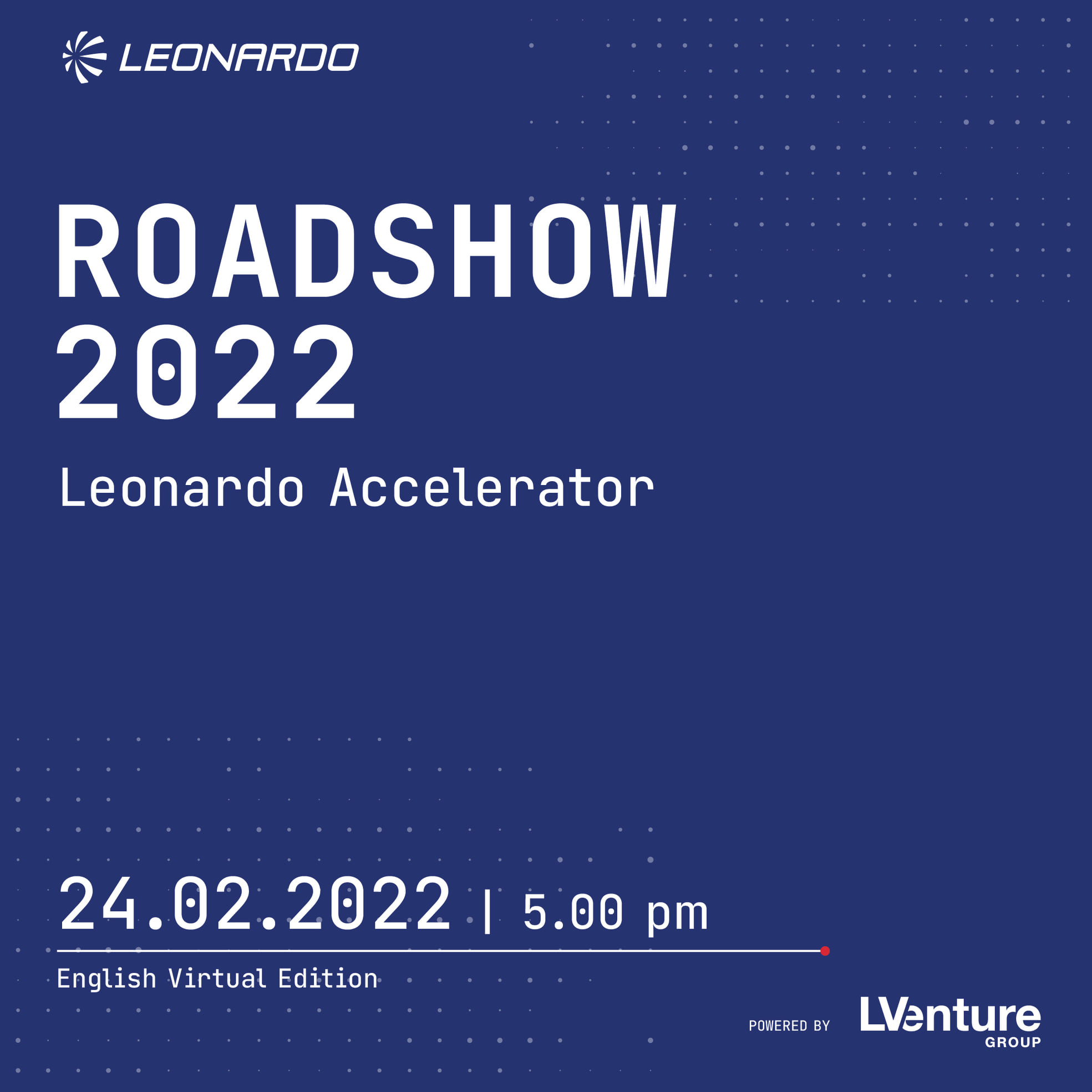 Roadshow 2022 | Leonardo Accelerator | English edition