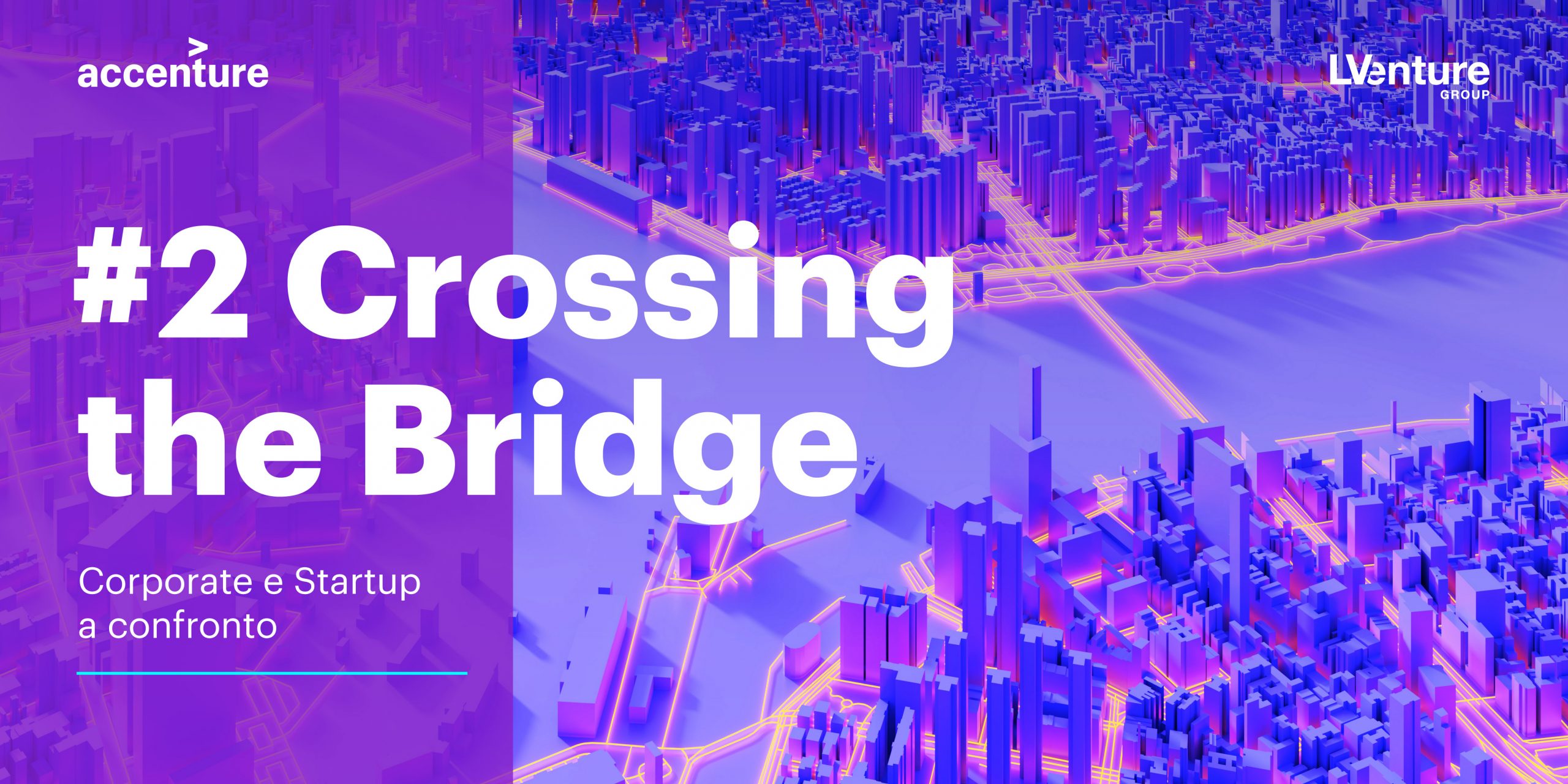 Crossing the Bridge #2 | Corporate e Startup a confronto